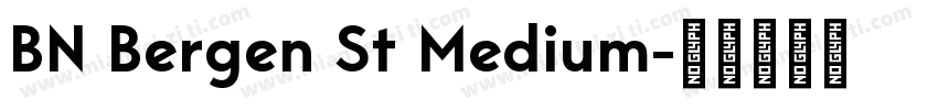 BN Bergen St Medium字体转换